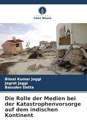 Seller image for El papel de los medios de comunicacin en la preparacin para las catstrofes en el contexto continental indio for sale by moluna