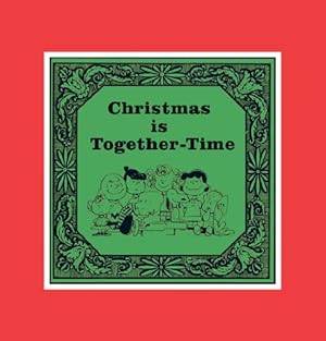 Seller image for Christmas is Together-Time: Cloth Edition for sale by Redux Books