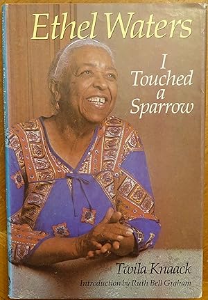 Seller image for Ethel Waters: I Touched a Sparrow for sale by Faith In Print