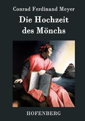 Bild des Verkufers fr Die Hochzeit des Mnchs zum Verkauf von BuchWeltWeit Ludwig Meier e.K.