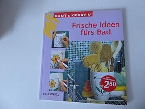 Imagen del vendedor de Frische Ideen frs Bad. bunt & krativ. Softcover a la venta por Deichkieker Bcherkiste