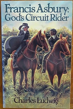 Francis Asbury: God's Circuit Rider