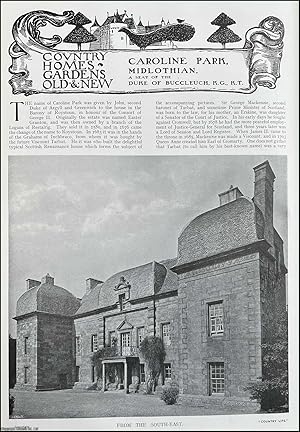 Imagen del vendedor de Caroline Park, Midlothian. A Seat of The Duke of Buccleuch, K.G., K.T. Several pictures and accompanying text, removed from an original issue of Country Life Magazine, 1911. a la venta por Cosmo Books