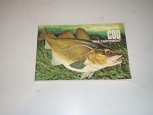 Seller image for Catch More Cod for sale by Westgate Bookshop