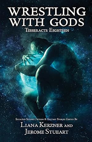 Image du vendeur pour Tesseracts Eighteen: Wrestling With Gods mis en vente par Redux Books