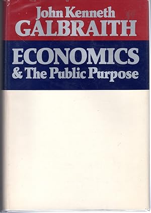 Immagine del venditore per Economics & The Public Purpose venduto da Dorley House Books, Inc.