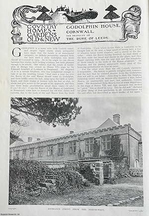 Imagen del vendedor de Godolphin House, Cornwall. The Property of The Duke of Leeds. Several pictures and accompanying text, removed from an original issue of Country Life Magazine, 1915. a la venta por Cosmo Books