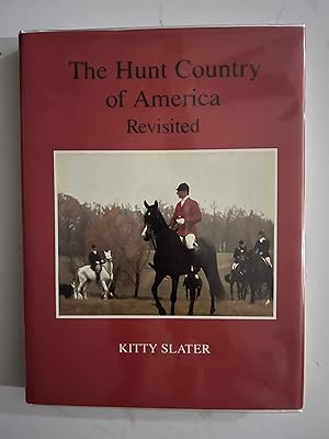 Seller image for The Hunt Country of America Revisited for sale by Liberty Book Store ABAA FABA IOBA