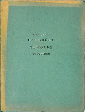 Bild des Verkufers fr Das Grne Gewlbe zu Dresden. Band 1: Gerte und Gefsse. In Silber- und Goldfassung, aus Holz und Stein, Perlmutter und Muscheln, Ton und Glas, Bergkristall und Halbedelsteinen, Strausseneiern und Kokosnssen. Mit 70 Lichtdrucktafeln, davon 7 farbig. Ausgewhlt und erlutert von Jean Louis Sponsel. Band 1 (von 4). zum Verkauf von Antiquariat Lenzen