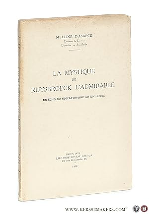 Seller image for La mystique de Ruysbroeck l'admirable. Un echo du neoplatonisme au XIVe siecle. for sale by Emile Kerssemakers ILAB