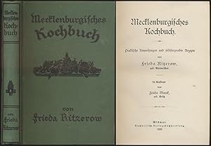 Mecklenburgisches Kochbuch. Praktische Anweisungen und selbsterprobte Rezepte.