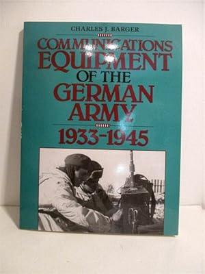 Seller image for Communications Equipment of the German Army 1933 - 1945. for sale by Military Books