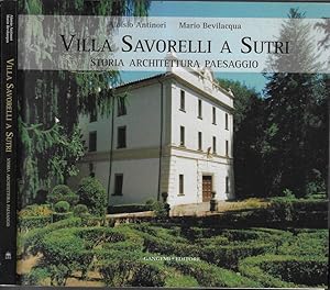 Bild des Verkufers fr Villa Savorelli a Sutri Storia architettura paesaggio zum Verkauf von Biblioteca di Babele