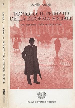 Immagine del venditore per G. Toniolo: il primato della riforma sociale Per ripartire dalla societ civile venduto da Biblioteca di Babele