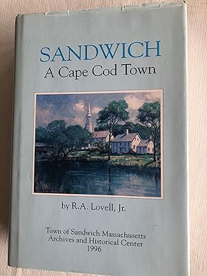 SANDWICH, A Cape Cod Town Town of Sandwich Massachusetts