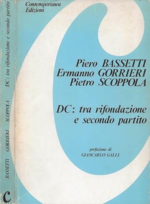 Seller image for DC: tra rifondazione e secondo partito for sale by Biblioteca di Babele