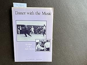 Seller image for Dance with the Music: The World of the Ballet Musician for sale by Book Souk