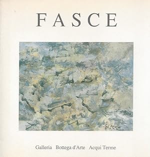 Imagen del vendedor de FASCE - opere recenti Galleria Bottega d'Arte Acqui Terme Aprile - Maggio 1988 a la venta por ART...on paper - 20th Century Art Books