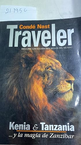 CONDÉ NAST TRAVELER. KENIA & TANZANIA Y LA MAGIA DE ZANZIBAR.