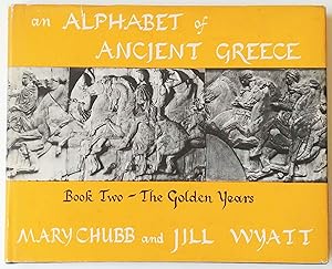 Alphabet of Ancient Greece Book Two - The Golden Years
