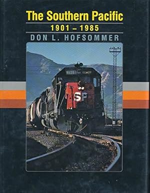 The Southern Pacific 1901-1985