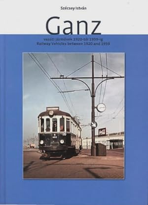 Ganz : vasúti jármuvek 1920-tól 1959-ig