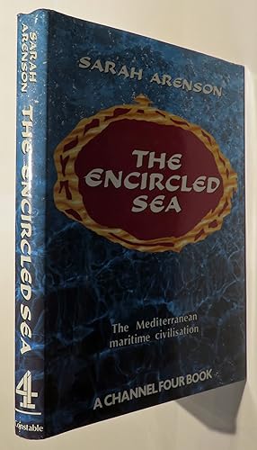 Seller image for The Encircled Sea. The Mediterranean maritime civilisation for sale by St Marys Books And Prints