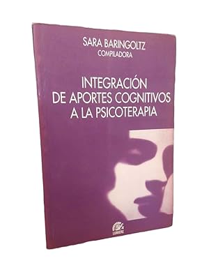 Integración de aportes cognitivos a la psicoterapia