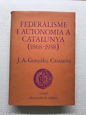 Imagen del vendedor de Federalisme i autonomia a Catalunya (1868-1938) a la venta por Campbell Llibres