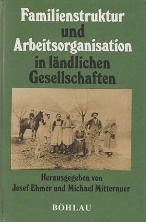 Imagen del vendedor de Familienstruktur und Arbeitsorganisation in lndlichen Gesellschaften. a la venta por Brbel Hoffmann