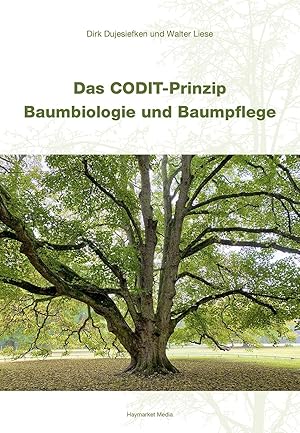 Seller image for Das CODIT-Prinzip - Baumbiologie und Baumpflege for sale by moluna