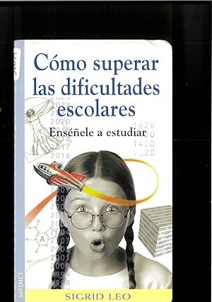 Immagine del venditore per COMO SUPERAR LAS DIFICULTADES ESCOLARES (NIOS Y ADOLESCENTES) (Spanish Edition) venduto da Papel y Letras