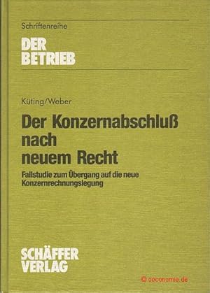 Bild des Verkufers fr Der Konzernabschlu nach neuem Recht. Fallstudie zum bergang auf die neue Konzernrechnungslegung. Der Betrieb. zum Verkauf von Antiquariat Hohmann