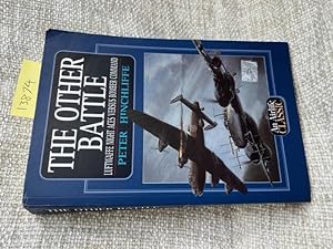 Imagen del vendedor de The Other Battle: Luftwaffe Night Aces Versus Bomber Command (Airlife Classics) a la venta por Anytime Books