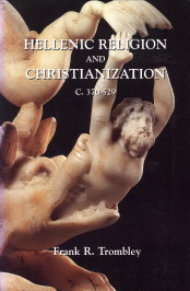 Hellenic religion and chritianization C. 370 - 529 Volume 1 and 2