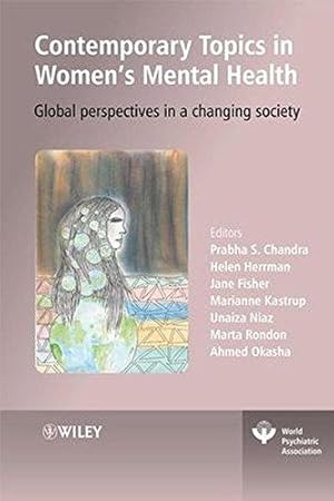 Bild des Verkufers fr Contemporary Topics in Women's Mental Health: Global perspectives in a changing society (World Psychiatric Association) zum Verkauf von WeBuyBooks