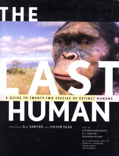 Bild des Verkufers fr The last human. A guide to twenty-two species of extinct humans zum Verkauf von Antiquariaat Parnassos vof