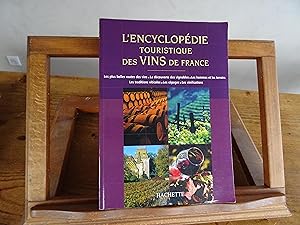 L'Encyclopédie Touristique Des VINS De France