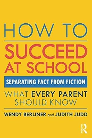 Imagen del vendedor de How to Succeed at School: Separating Fact from Fiction a la venta por WeBuyBooks