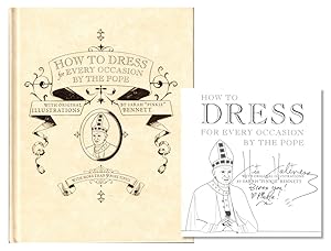 Bild des Verkufers fr How to Dress For Every Occasion by the Pope zum Verkauf von Kenneth Mallory Bookseller ABAA