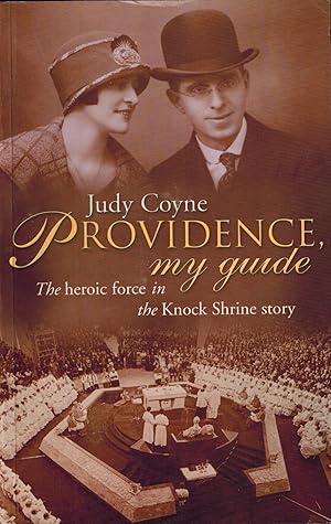 Seller image for Providence: My Guide: The Heroic Force in the Knock Shrine Story for sale by UHR Books