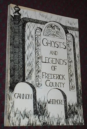 Imagen del vendedor de Ghosts and Legends of Frederick County a la venta por Pensees Bookshop