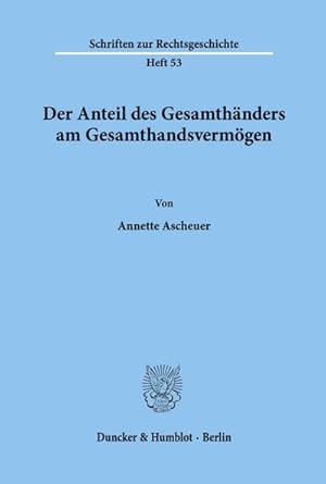 Seller image for Der Anteil des Gesamthnders am Gesamthandsvermgen. for sale by AHA-BUCH GmbH