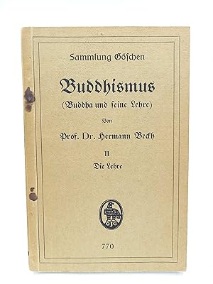 Imagen del vendedor de Buddhismus (Buddha und seine Lehre); Teil II: Die Lehre a la venta por Antiquariat Smock