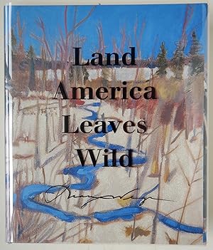 Bild des Verkufers fr Land America Leaves Wild zum Verkauf von Martin Kaukas Books