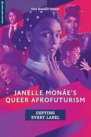 Bild des Verkufers fr Janelle Mone's Queer Afrofuturism: Defying Every Label zum Verkauf von AHA-BUCH GmbH