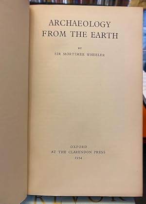 Seller image for Archaeology from the Earth for sale by Foster Books - Stephen Foster - ABA, ILAB, & PBFA