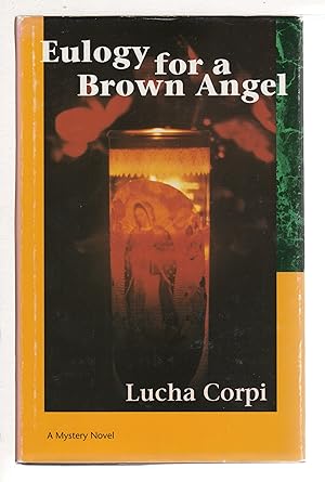 EULOGY FOR A BROWN ANGEL: A Mystery Novel.