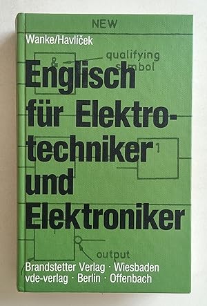 Englisch für Elektrotechniker und Elektroniker.