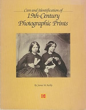 CARE AND IDENTIFICATION OF 19TH-CENTURY PHOTOGRAPHIC PRINTS